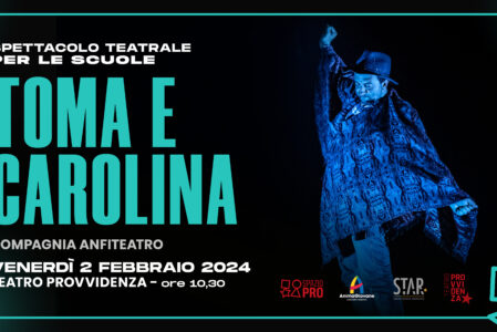 TOMA E CAROLINA | Matinée Scuole
