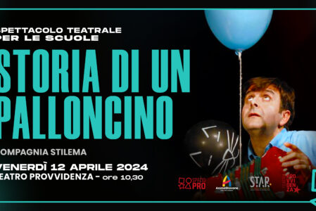 STORIA DI UN PALLONCINO | Matinée Scuole