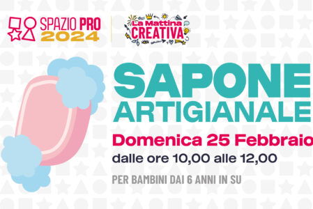 SAPONE ARTIGIANALE | MATTINA CREATIVA